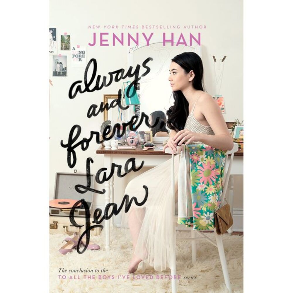 Always and Forever, Lara Jean -- Jenny Han